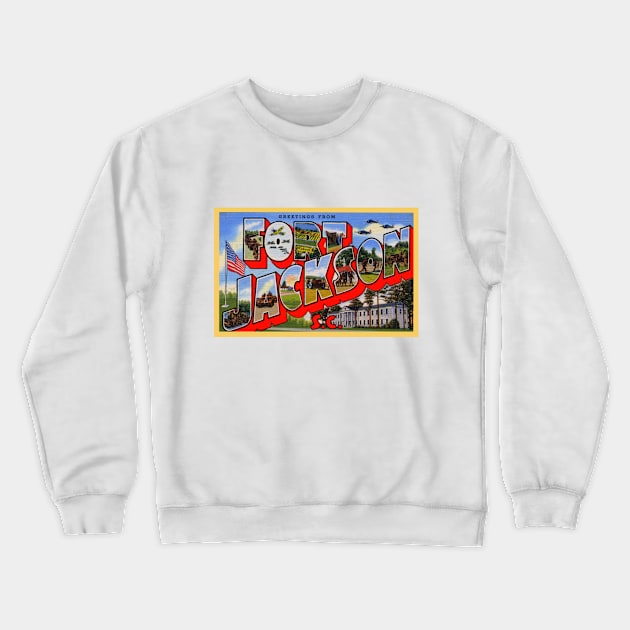 Greetings from Fort Jackson South Carolina - Vintage Large Letter Postcard Crewneck Sweatshirt by Naves